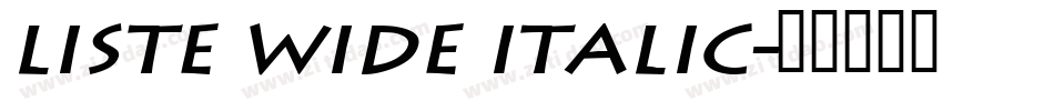 Liste Wide Italic字体转换